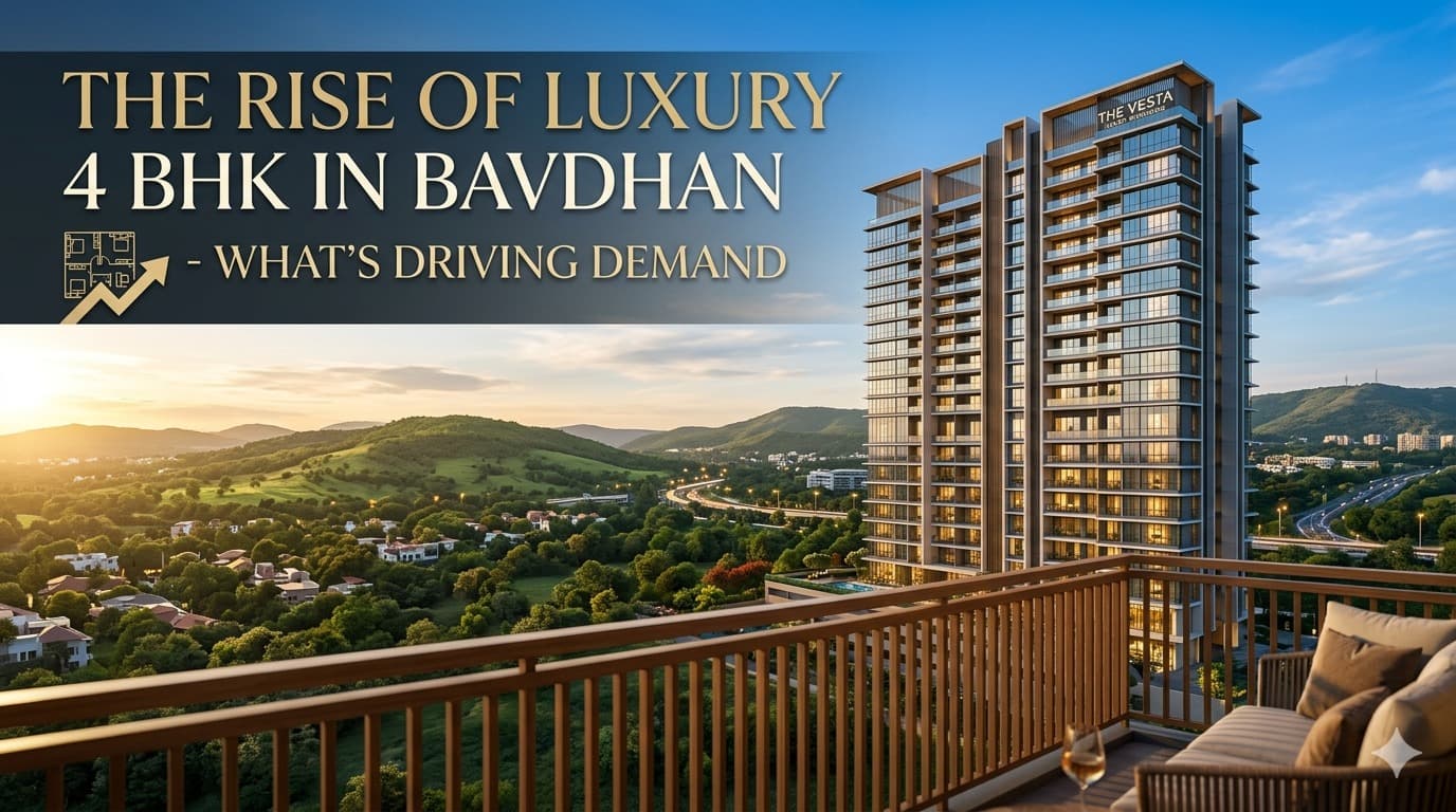 The Rise of Luxury 4 BHK in Bavdhan - What's Driving Demand